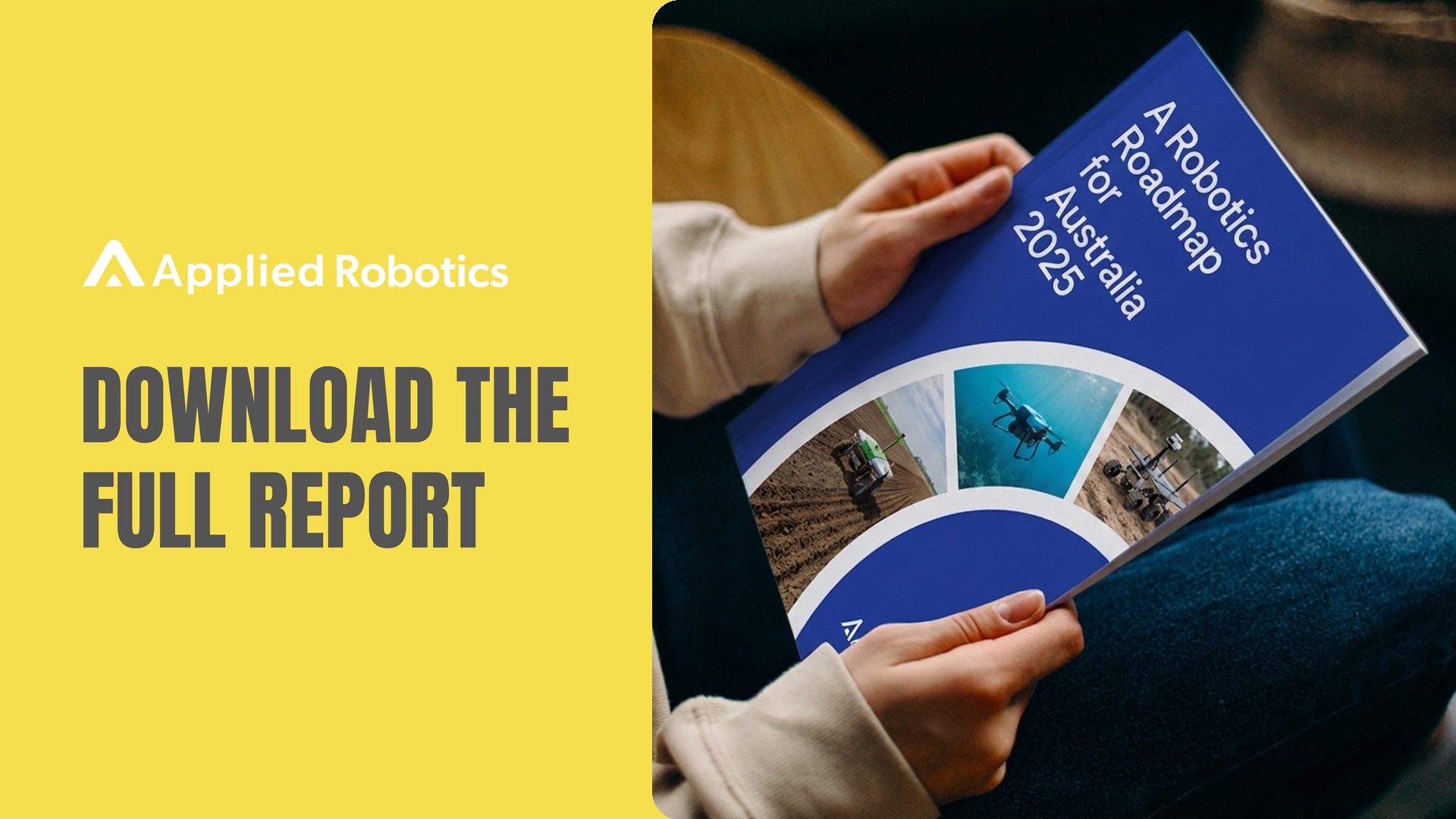 A reader holding a copy of A Robotics Roadmap for Australia 2025, published by Robotics Australia Group